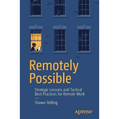 Remotely Possible - by  Shawn Belling (Paperback)