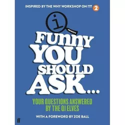 Funny You Should Ask... - by  John Lloyd & Sarah Lloyd (Hardcover)