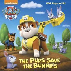 The Pups Save the Bunnies ( Paw Patrol) (Paperback) by Ursula Ziegler Sullivan