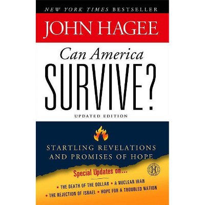 Can America Survive? Updated Edition - by  John Hagee (Paperback)