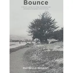 Bounce - by  Maybelle Regaspi (Paperback)