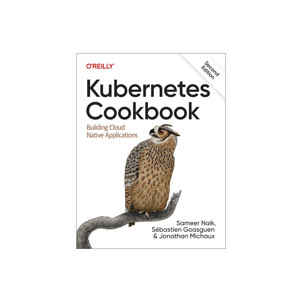 Kubernetes Cookbook - 2nd Edition (Paperback)