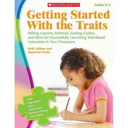 Getting Started with the Traits: K-2 - by  Ruth Culham & Raymond Coutu (Paperback)