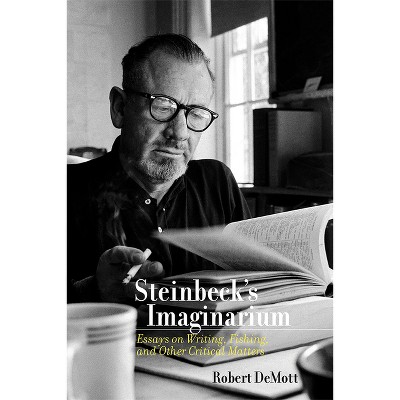 Steinbeck's Imaginarium - by Robert Demott