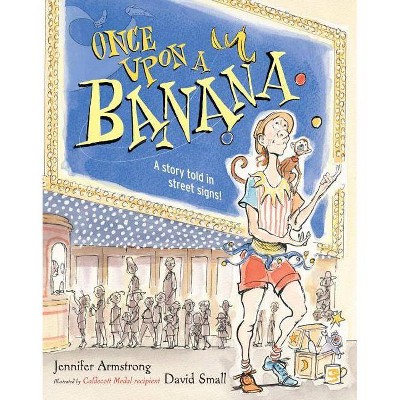 Once Upon a Banana - by  Jennifer Armstrong (Paperback)