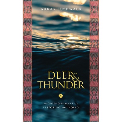 Deer & Thunder - 2nd Edition by  Arkan Lushwala (Paperback)