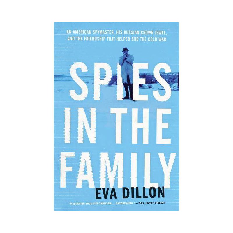 Spies in the Family - by  Eva Dillon (Paperback), 1 of 2
