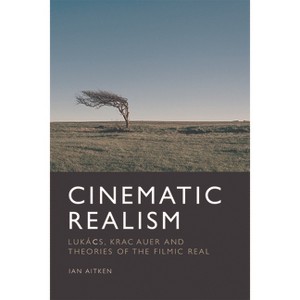Cinematic Realism - by  Ian Aitken (Paperback) - 1 of 1
