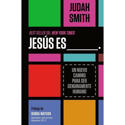 Jesús es ___. - by  Judah Smith (Paperback) - image 1 of 1