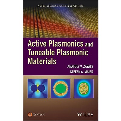 Active Plasmonics - (Wiley-Science Wise Co-Publication) Abridged by  Anatoly V Zayats & Stefan Maier (Hardcover)