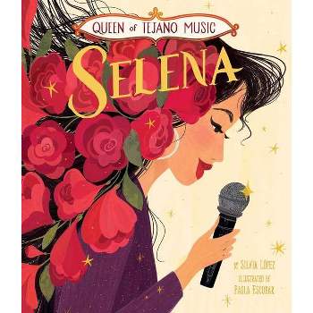 Queen of Tejano Music: Selena - by Silvia López (Hardcover)