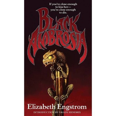 Black Ambrosia - by  Elizabeth Engstrom (Hardcover)