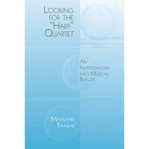 Looking for the Harp Quartet - (Eastman Studies in Music) by  Markand Thakar (Paperback) - 1 of 1