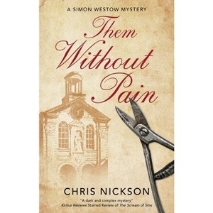 Them Without Pain - (Simon Westow Mystery) by  Chris Nickson (Hardcover) - 1 of 1