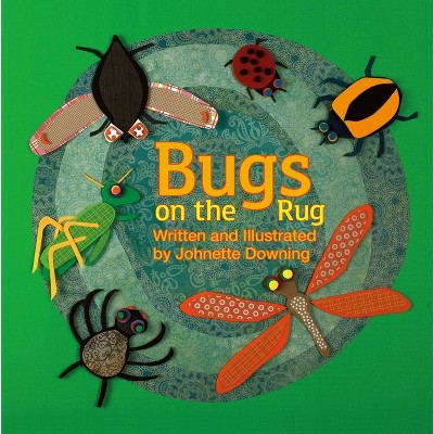 Bugs on the Rug - (Pelican) by  Johnette Downing (Board Book)