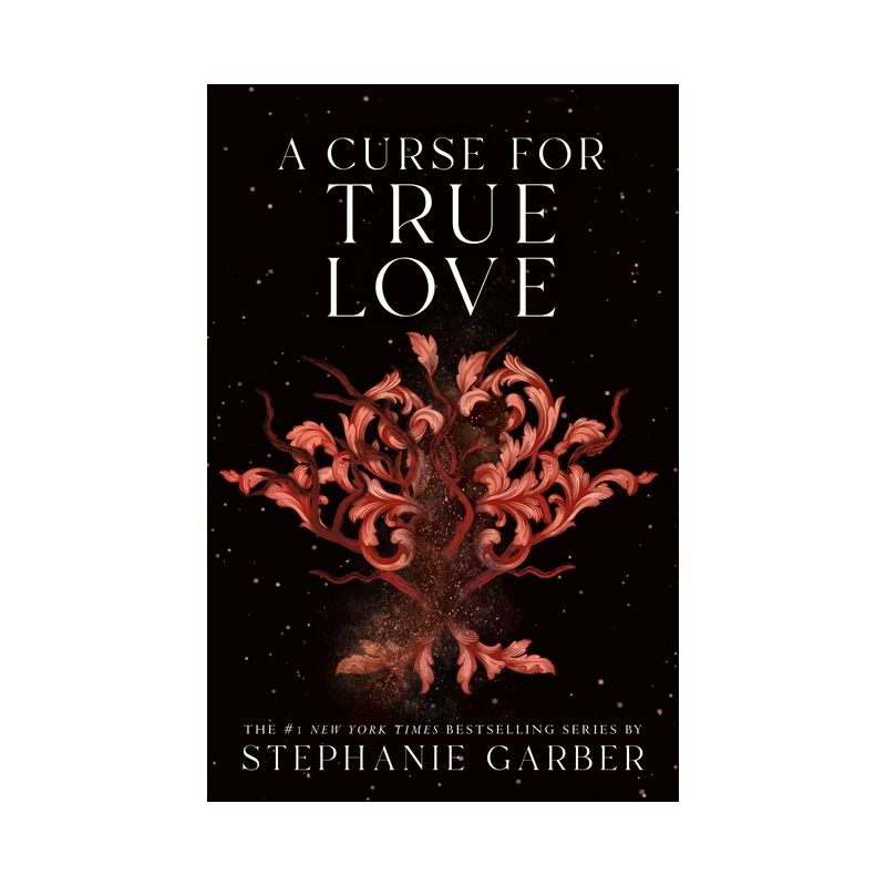 A Curse for True Love - (Once Upon a Broken Heart) by Stephanie Garber, 1 of 2