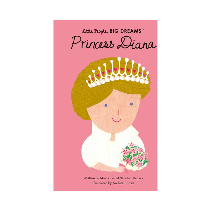 Princess Diana - (Little People, Big Dreams) by  Maria Isabel Sanchez Vegara (Hardcover), 1 of 2