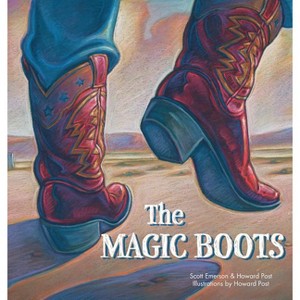 The Magic Boots - by  Scott Emerson & Howard Post (Hardcover) - 1 of 1