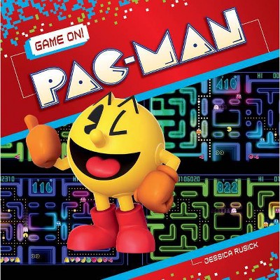 Pac-Man - (Game On! Set 2) by  Jessica Rusick (Paperback)