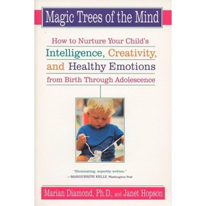 Magic Trees of the Mind - by  Marian Diamond & Janet Hopson (Paperback) - 1 of 1