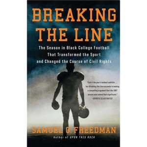Breaking the Line - by  Samuel G Freedman (Paperback) - 1 of 1