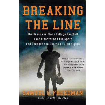 Breaking the Line - by  Samuel G Freedman (Paperback)