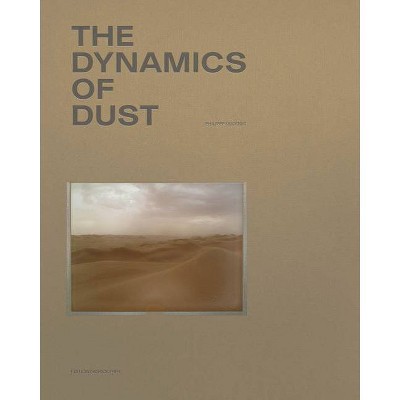 Philippe Dudouit: The Dynamics of Dust - (Paperback)