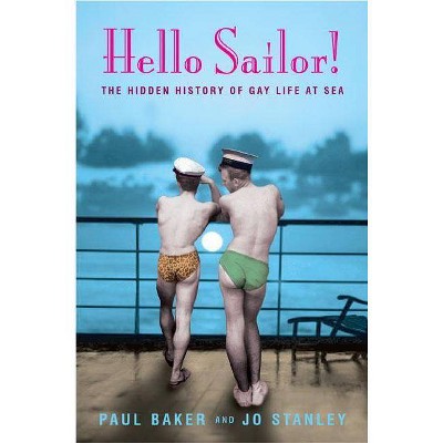 Hello Sailor! - by  Jo Stanley & Paul Baker (Paperback)