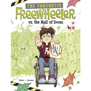 The Fantastic Freewheeler vs. the Mall of Doom - by  Molly Felder (Paperback) - 1 of 1