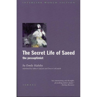 The Secret Life of Saeed - (Emerging Voices (Paperback)) by  Emile Habiby (Paperback)