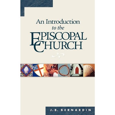 An Introduction To The Episcopal Church - 5th Edition By Joseph B ...