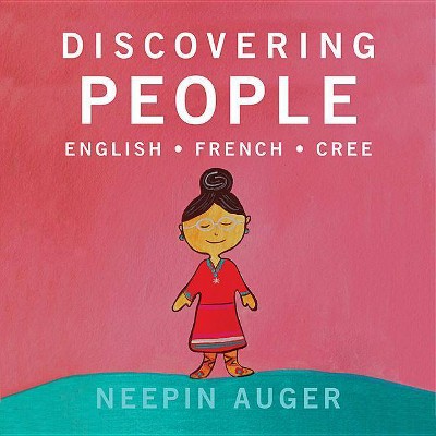  Discovering People: English * French * Cree - (Board Book) 