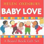 Baby Love (Boxed Set) - by  Helen Oxenbury (Board Book)