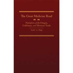The Great Medicine Road, Part 2, 24 - (American Trails) by  Michael L Tate (Hardcover) - 1 of 1