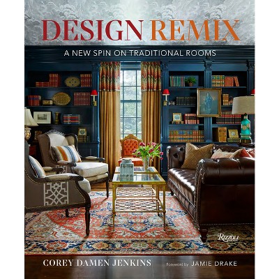 Design Remix - by  Corey Damen Jenkins (Hardcover)