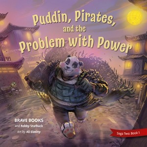 Puddin, Pirates, and the Problem with Power - (Freedom Island) by  Robby Starbuck (Paperback) - 1 of 1