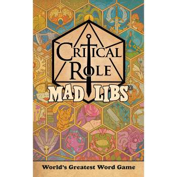 Critical Role Mad Libs - by  Liz Marsham (Paperback)