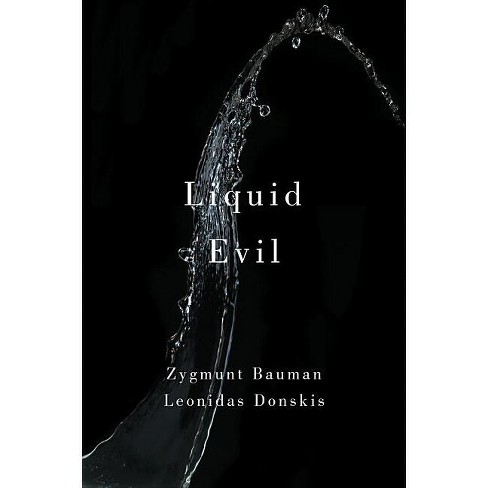 Liquid Evil - by  Zygmunt Bauman & Leonidas Donskis (Paperback) - image 1 of 1