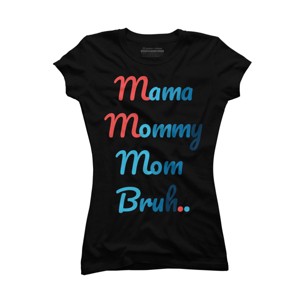 Junior's Design By Humans Mother's Day Mama Mommy Mom Bruh By prsfashion T-Shirt - 1 of 2