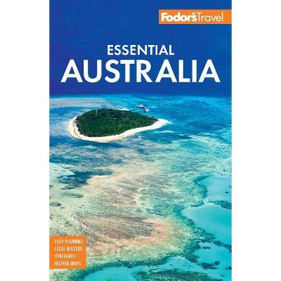 Fodor's Essential Australia - (Full-Color Travel Guide) 2nd Edition by  Fodor's Travel Guides (Paperback)