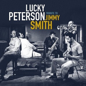 Lucky Peterson - Tribute To Jimmy Smith (CD) - 1 of 1