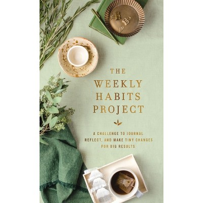 The Weekly Habits Project - (The Weekly Project) by  Zondervan (Hardcover)