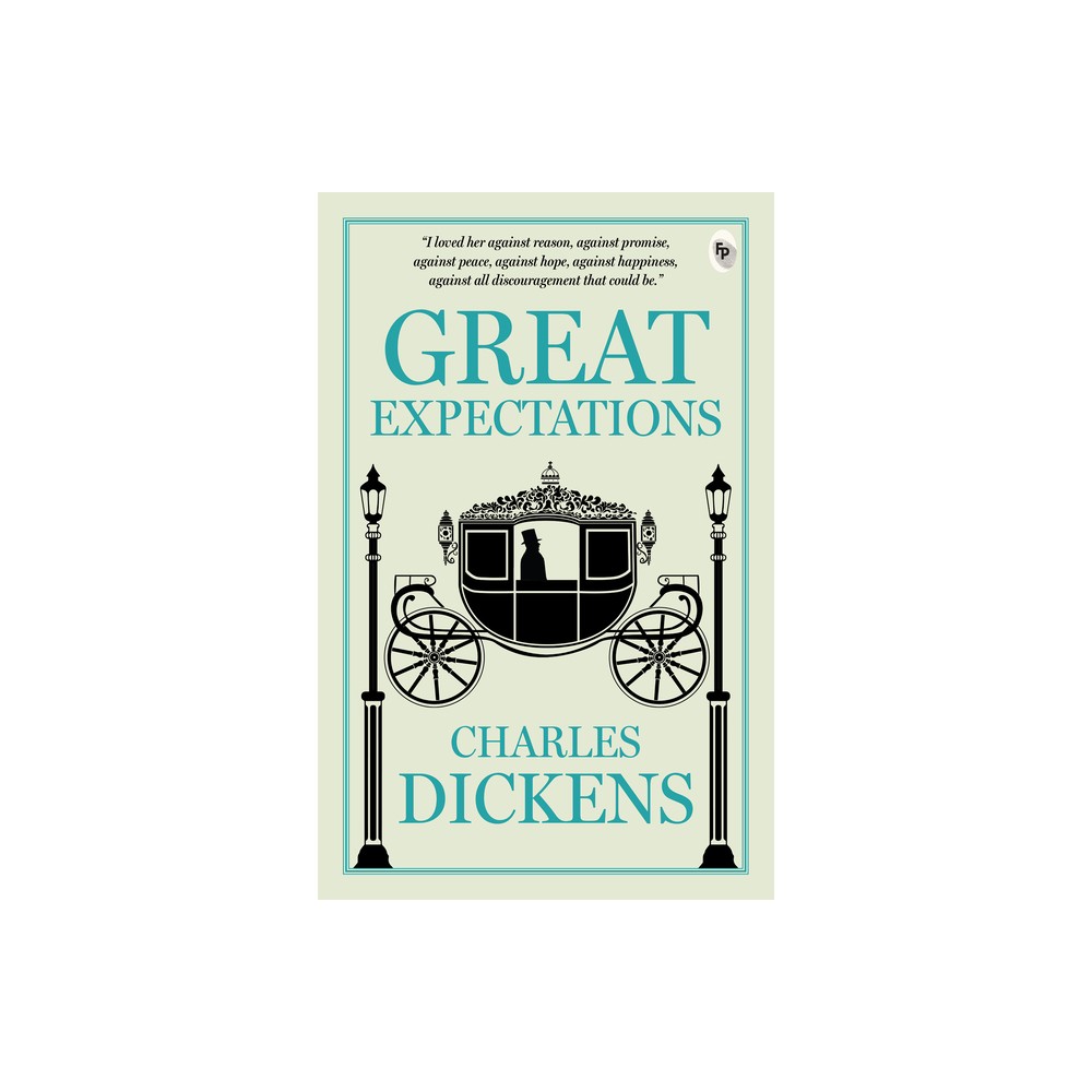 Great Expectations - by Charles Dickens (Paperback)