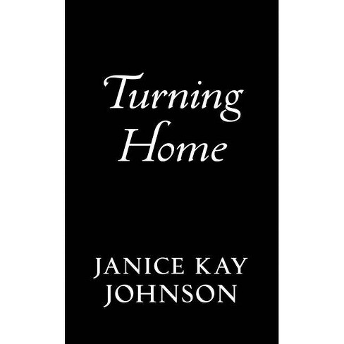 Turning Home A Tompkin S Mill Novel By Janice Kay Johnson Paperback Target