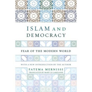 Islam and Democracy - by  Fatema Mernissi (Paperback) - 1 of 1