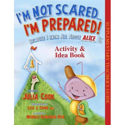 I'm Not Scared, I'm Prepared! Activity and Idea Book - by  Julia Cook (Paperback)