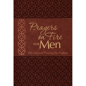Prayers on Fire for Men - by  Brian Simmons (Leather Bound) - 1 of 1