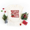 Simply Sage Market Women's Whatever Jingles Your Bells Short Sleeve Graphic Tee - image 3 of 4