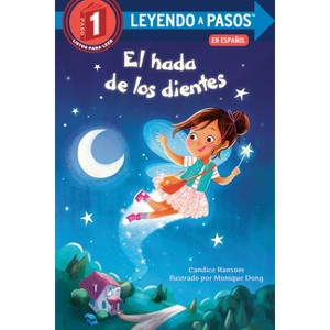 El Hada de Los Dientes (Tooth Fairy's Night Spanish Edition) - (Leyendo a Pasos (Step Into Reading)) by  Candice Ransom (Paperback) - 1 of 1