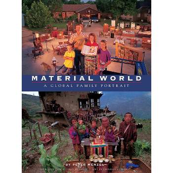 Material World - (Sierra Club Books Publication) by  Peter Menzel (Paperback)